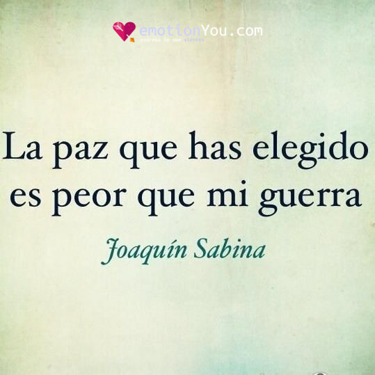 la paz que has elegido 170 frases de Joaquín Sabina besos