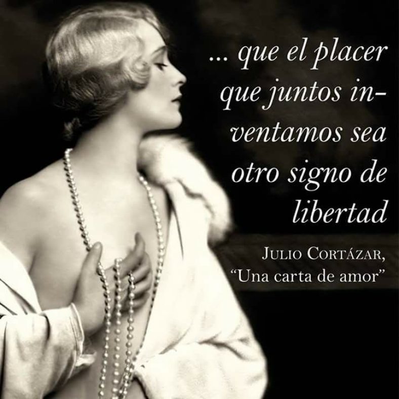 que el placer + 200 Frases de Julio Cortázar soledad