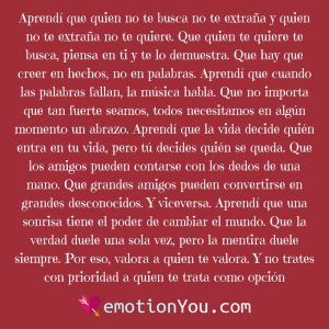 Aprendí que quien no te busca no te extraña y quien no te extraña no te quiere. Que quien te quiere te busca piensa en ti y te lo demuestra. Aprendí que quien no te busca no te extraña y quien no te extraña no te quiere. Que quien te quiere te busca, piensa en ti y te lo demuestra.