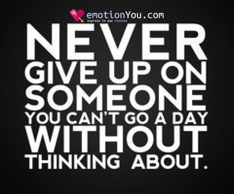 never give up on someone