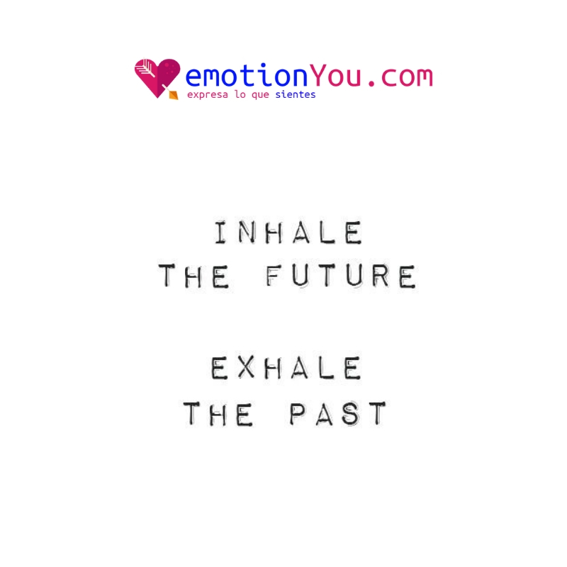 Inhale the future Inhale the future past | present