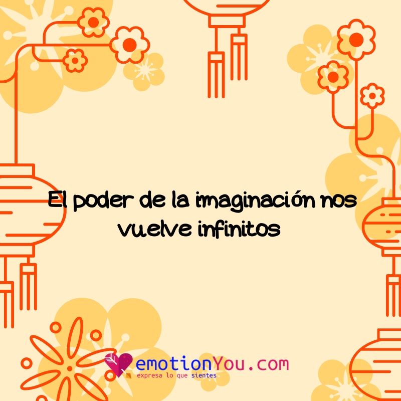 El poder de la imaginación nos vuelve infinitos El poder de la imaginación imaginación | infinto | poder