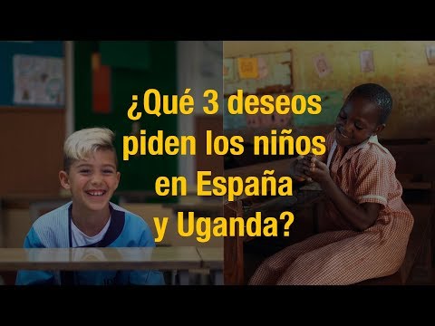 ¿Qué 3 deseos piden los niños de España y Uganda?