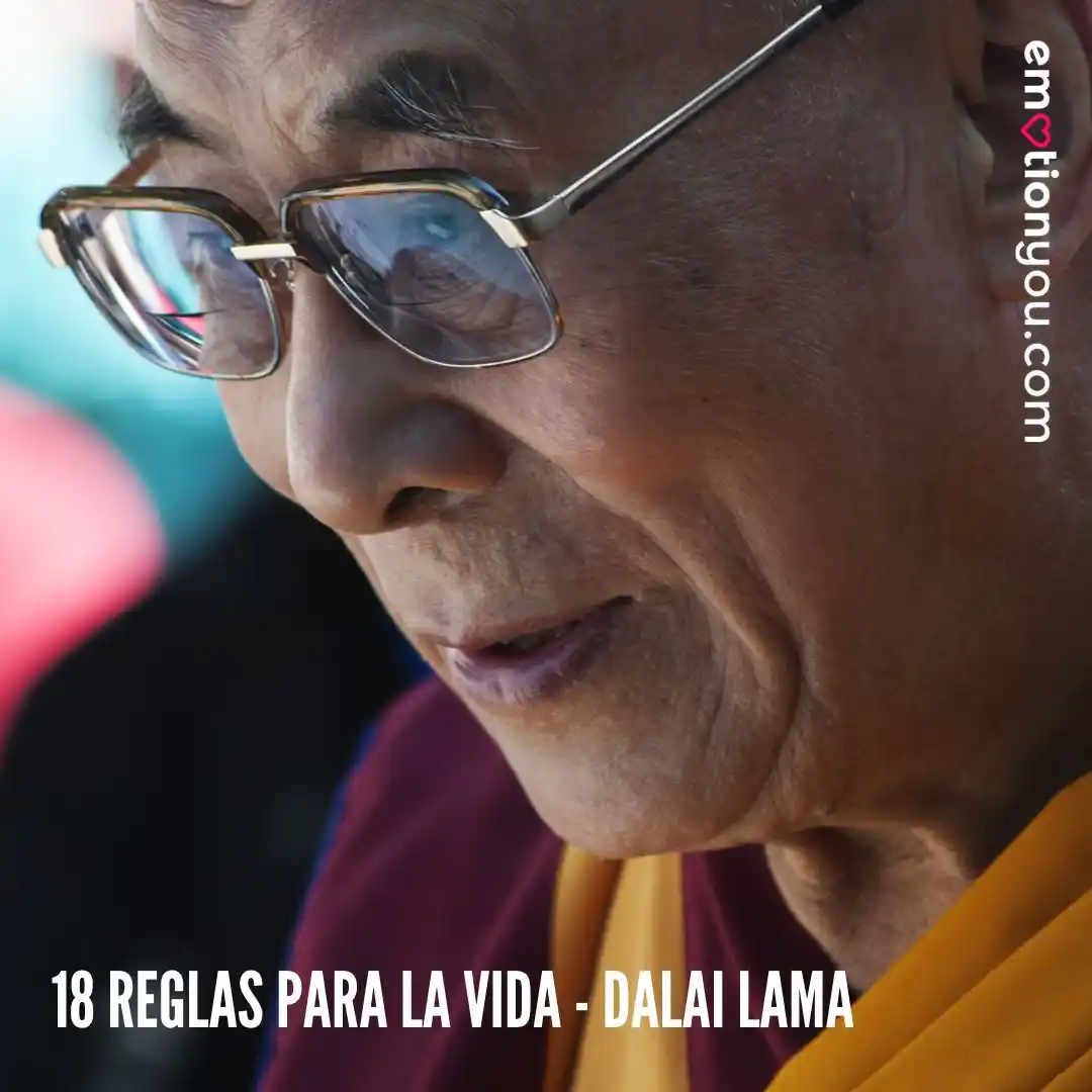 18 REGLAS PARA LA VIDA DALAI LAMA 18 reglas de la vida del Dalai Lama amor | cambio | conocimiento