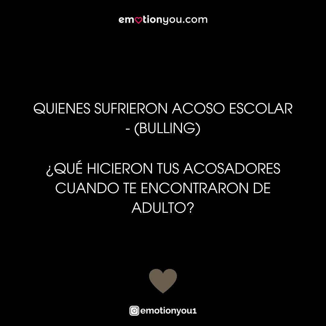 Acoso escolar Quienes sufrieron acoso escolar - (bulling), ¿qué hicieron tus acosadores cuando te encontraron de adulto? abrazar | acoso escolar | bulling